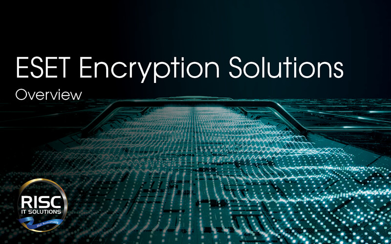 ESET Encryption Solutions Overview
