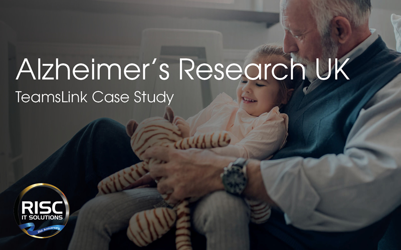 Alzheimer's Research UK TeamsLink Case Study - Risc IT Solutions
